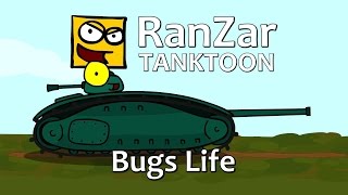 Tanktoon Bugs Life RanZar [upl. by Magree]