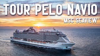 TOUR COMPLETO NAVIO CRUZEIRO MSC SEAVIEW [upl. by Lzeil817]