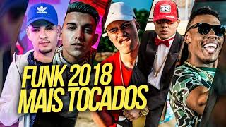 Funk 2018  As mais tocadas [upl. by Matthaeus757]