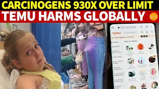 Carcinogens in China’s Cheap Products 930X Over the Limit Temu Exposed for Global Consumer Harm [upl. by Tarah567]