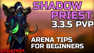 UPDATED SHADOW PRIEST PVP 335  BEGINNER GUIDE WARMANE WOTLK Talents Gear Arena Tips 2020 [upl. by Eelrefinnej]