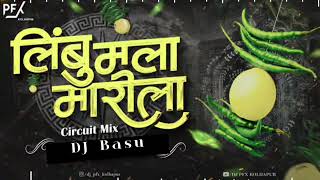 unreleased Limbu Mala Marila  Circuit Mix  DJ PFX Kolhapur  limbu mala marila marathi Dj song [upl. by Annauqaj]