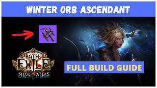 My Favourite Mapper in 317  Winter Orb Omni Ascendant FULL Build Guide PoE Archnemesis [upl. by Nerral209]