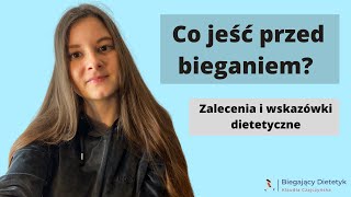 CO JEŚĆ PRZED BIEGANIEM🍌 ZALECENIA I WSKAZÓWKI DIETETYCZNE [upl. by Eyak]