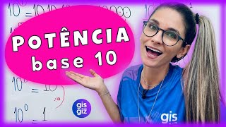 POTÊNCIAS DE BASE 10  DEFINIÇÃO E EXEMPLOS 7º e 8º ano\Prof Gis [upl. by Granniah]