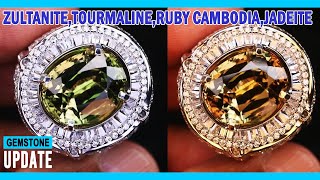 GEMSTONES UPDATE 16092024  ZULTANITE SPHENE RUBY CAMBODIA MALAYA TOURMALINE JADEITE MOLDAVITE [upl. by Nesila]