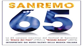 Sanremo65  Le 65 Canzoni Vincitrici Al Festival Di Sanremo [upl. by Arymahs]