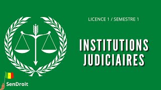 COURS DINSTITUTIONS JUDICIAIRES LES 3 PRINCIPES FONDAMENTAUX [upl. by Ardis]