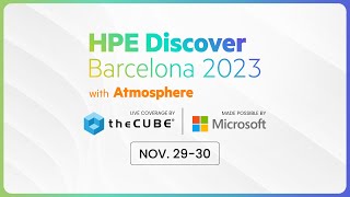 theCUBE presents HPE Barcelona Discover 23  Official Trailer [upl. by Surtimed]