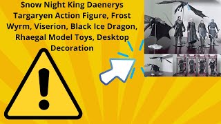 Snow Night King Daenerys Targaryen Action FigureFrost Wyrm Viserion Black Ice Dragon RhaegalPVC [upl. by Erdeid]