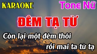 Đêm Tạ Từ Karaoke Tone Nữ  Dm  Karaoke Dễ Hát  Beat Mới [upl. by Giardap]