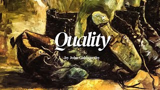 LESSON 7 quotQUALITYquot BY JOHN GALSWORTHY [upl. by Ferneau]