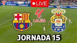 🔴EN VIVO  🔥FC BARCELONA LAS PALMAS EN VIVO 🏆 LA LIGA EA SPORTS 2425 JORNADA 15🏆BARÇA HOY [upl. by Meave534]