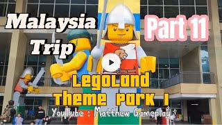 Legoland Theme Park 1 Malaysia Trip Part 11 [upl. by Bogey]