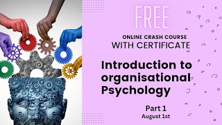 Introduction to Organizational Psychology  Crash course  Part 1 [upl. by Kesia]