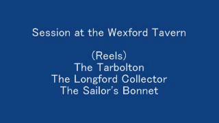 Reels The Tarbolton The Longford Collector The Sailors Bonnet  Session [upl. by Hau429]