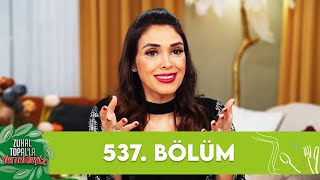 Zuhal Topalla Yemekteyiz 537 Bölüm Yemekteyiz [upl. by Eberly559]