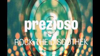 03 Prezioso feat Marvin  Rock The Discothek Album Version [upl. by Livvy883]