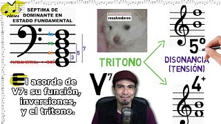 🎵El acorde de séptima de dominante su estructura inversiones y la función del tritono🎹 CAr 12 [upl. by Remat]