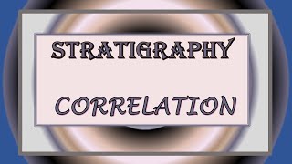 Stratigraphy Correlation [upl. by Elleoj]