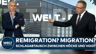 TVDUELL Remigration Migration Höcke AfD und Voigt CDU liefern sich Schlagabtausch bei WELT [upl. by Hutner]