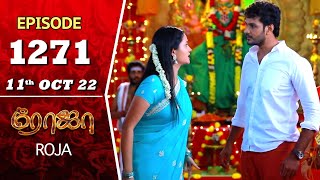 ROJA Serial  Episode 1271  11th Oct 2022  Priyanka  Sibbu Suryan  Saregama TV Shows Tamil [upl. by Aholah878]