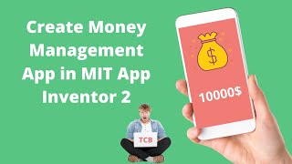 How to make Money Management App in MIT App Inventor 2  Money App 2020 [upl. by Nicki]