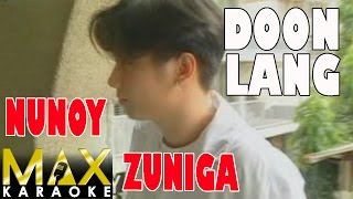 Nonoy Zuñiga  Doon Lang Karaoke Version [upl. by Komarek612]