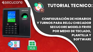 Configuración de horarios y turnos para reloj checador por medio de teclado plantilla y software [upl. by Nessah]