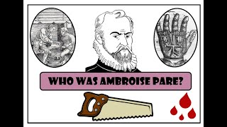 GCSE History  Who was Ambroise Pare Renaissance Surgery [upl. by Per]