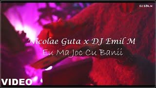 Nicolae Guta x DJ Emil M  Eu Ma Joc Cu Banii I Remix 2024 [upl. by Oulman]