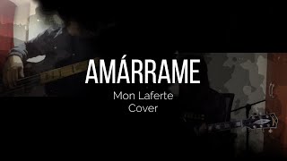 Mon Laferte  Amárrame Cover Guitar amp Bass [upl. by Wakerly819]