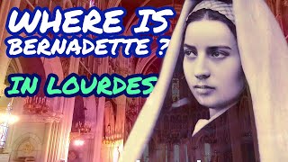 Where is St Bernadette Soubirous in the Lourdes France Churches A Pilgrimage Tour [upl. by Kristi]