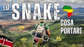 SNAKE 2023 LA SPEDIZIONE DI SOPRAVVIVENZA IN KENYA  IL MIO EQUIPAGGIAMENTO [upl. by Ahsimak]