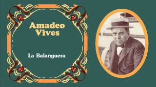 Amadeo Vives  «La Balanguera» 1923 [upl. by Klinger]