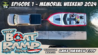 The Boat Ramp Sht Show  Episode 1  Memorial Weekend 2024 [upl. by Cristian]