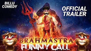 Brahmastra Movie  Brahmastra Trailer  Funny Call Comedy  Billu vs Ranbir Kapoor  Funny Cat Video [upl. by Amargo]