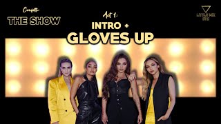 Little Mix  Intro  Gloves Up Confetti THE SHOW Concept [upl. by Rebekah]