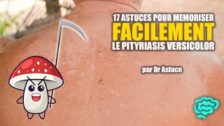 🔴 Le Pytiriasis Versicolor Expliqué Très Clairement par Dr Astuce [upl. by Idet]