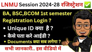 LNMU UG Session 202428 1st semester Registration form online Unique IDApplication ID Documents [upl. by Elyse921]