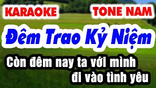 Karaoke ĐÊM TRAO KỶ NIỆM  Tone Nam  Còn đêm nay ta với mình đi vào tình yêu  Karaoke Organ 9669 [upl. by Hertzfeld]