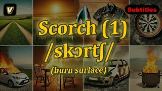 v Scorch meaning burn surface with 5 examples [upl. by Brittain]