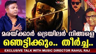 EXCLUSIVE  Music Director Rahul Raj reveals hidden stories behind Marakkar Arabikkadalinte Simham [upl. by Aicat]