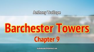 Barchester Towers Audiobook Chapter 9 with subtitles [upl. by Wey811]