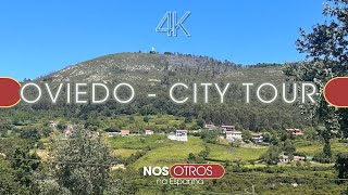 Oviedo  Espanha   City Tour 4k Completo [upl. by Yenterb397]