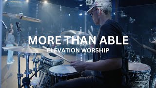 quotMore Than Ablequot by Elevation Worship DRUM COVER [upl. by Anirtep654]