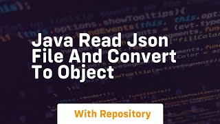 java read json file and convert to object [upl. by Malinowski706]