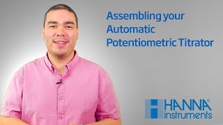 How To  Assembling the Hanna Automatic Potentiometric Titrators [upl. by Apple]