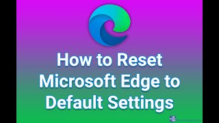 How to Reset Microsoft Edge to Default Settings [upl. by Esirtal486]