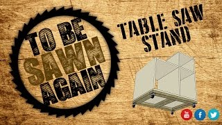 Building a Table Saw Stand [upl. by Etom459]